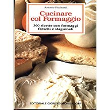 Cucinare col formaggio Leisure, Home & Garden Books