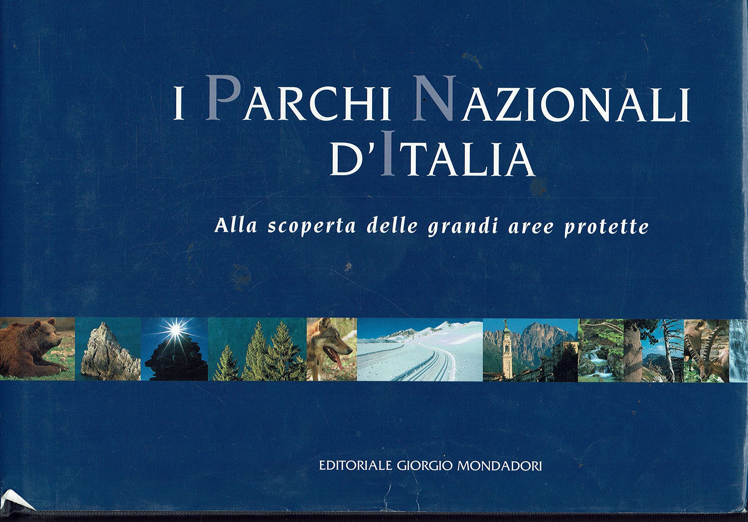 I parchi nazionali d'Italia. Alla scoperta delle grandi aree protette Leisure, Home & Garden