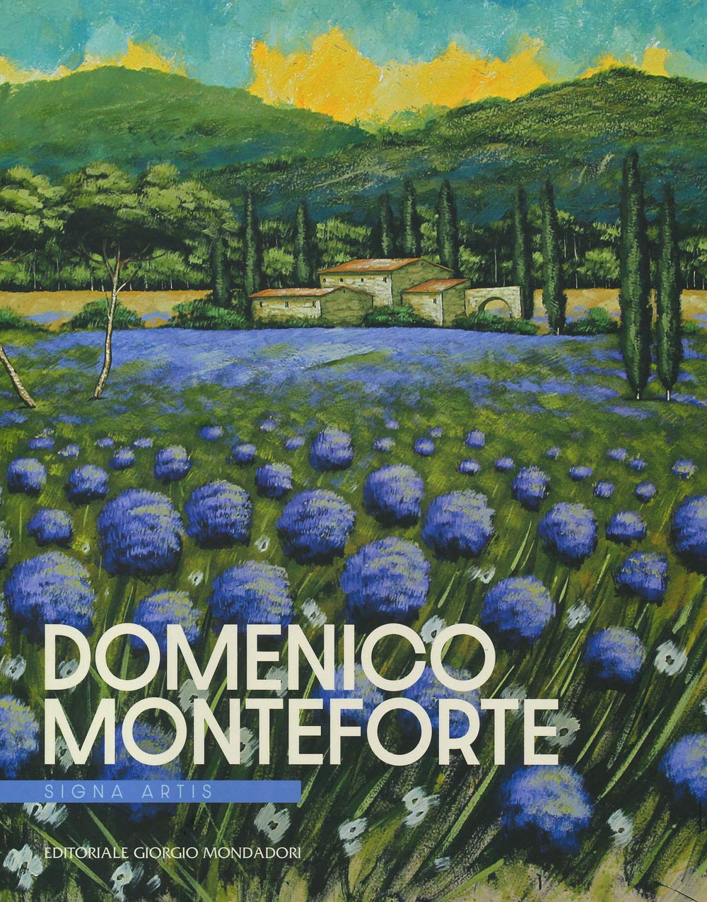 Domenico Monteforte. Signa artis. Ediz. italiana e inglese book