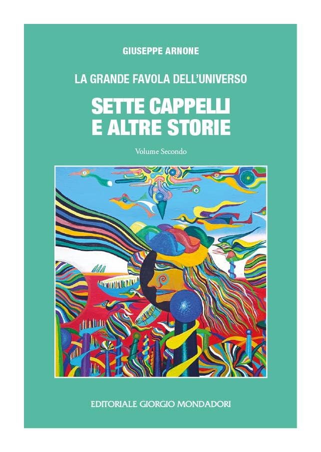 Sette cappelli e altre storie. La grande favola dell'universo (Vol. 2) book