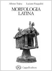 Morfologia latina. Per i Licei e gli Ist. Magistrali book