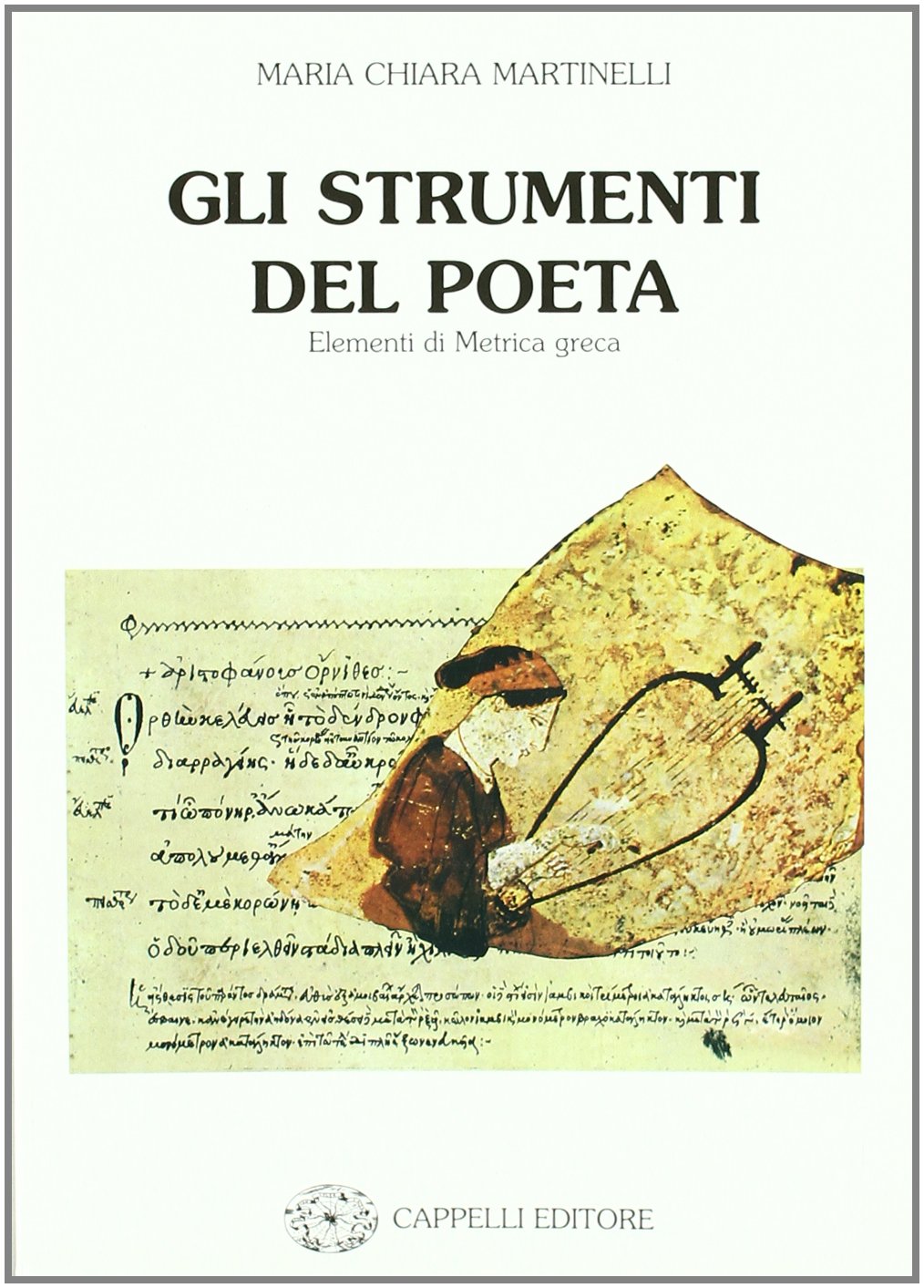 Gli strumenti del poeta. Elementi di metrica greca book