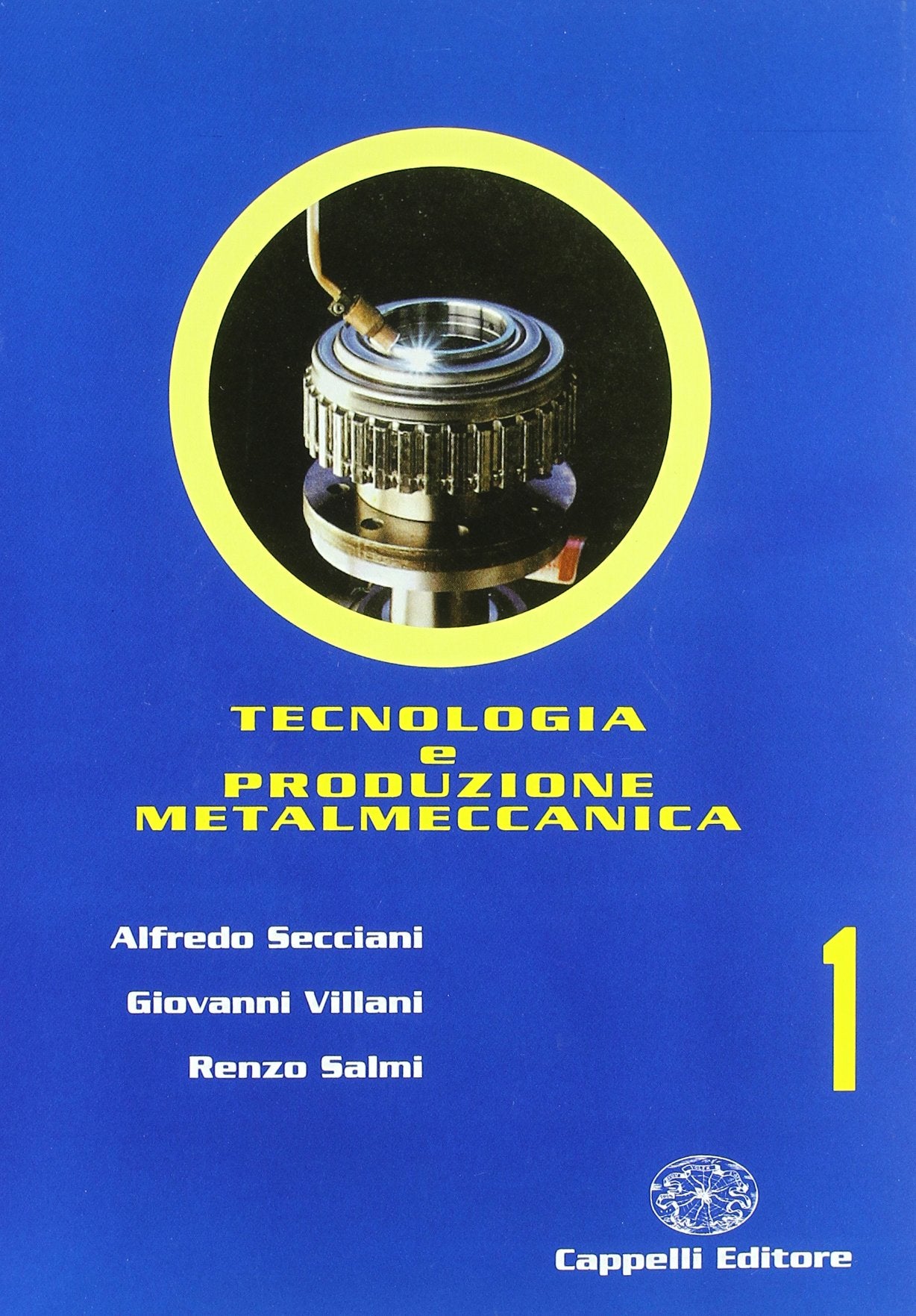 Tecnologia e produzione metalmeccanica. Per le Scuole superiori (Vol. 1) book