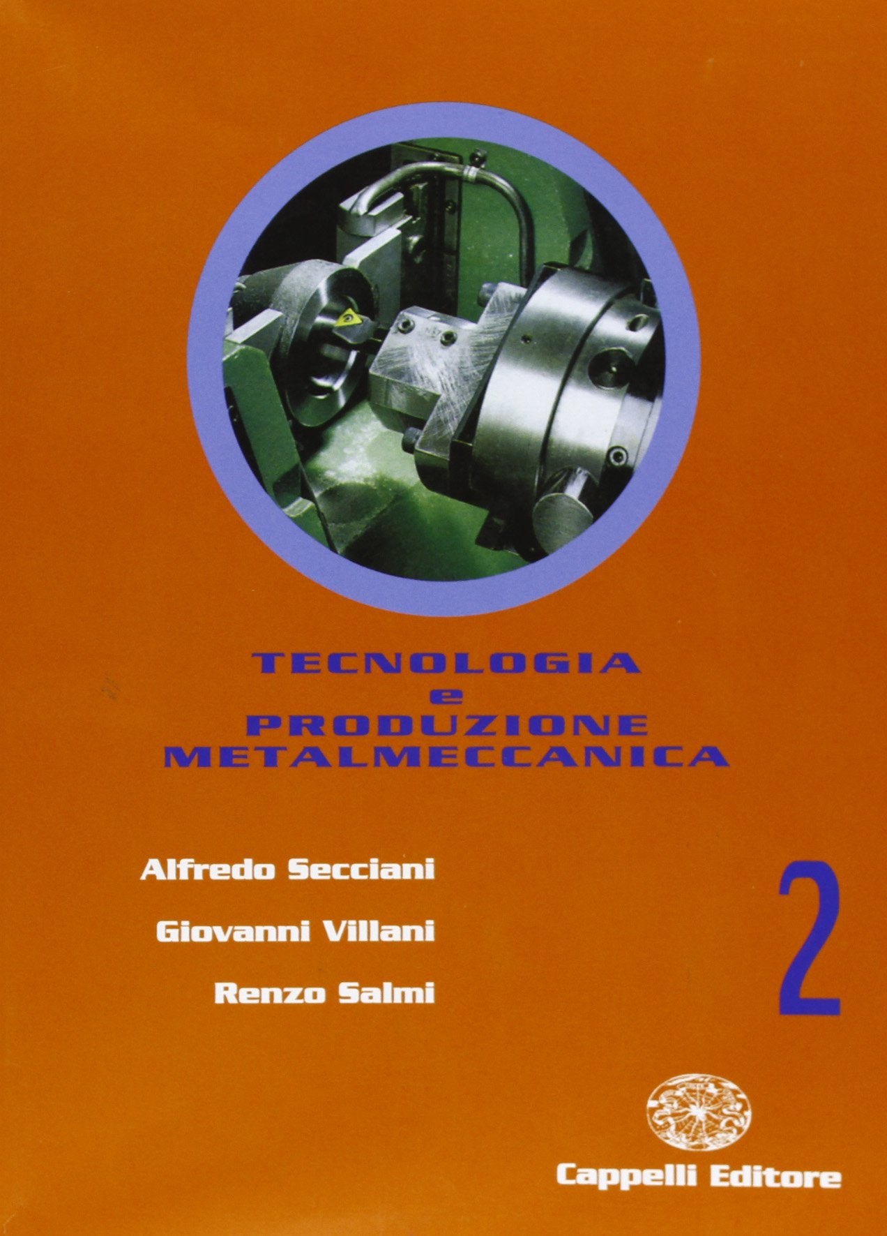 Tecnologia e produzione metalmeccanica. Per gli Ist. tecnici industriali. Con espansione online (Vol. 2) book