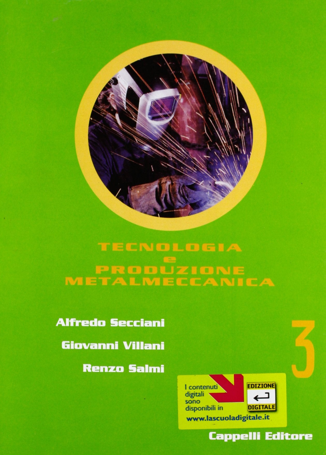 Tecnologia e produzione metalmeccanica. Per le Scuole superiori (Vol. 3) Professional & Reference Books
