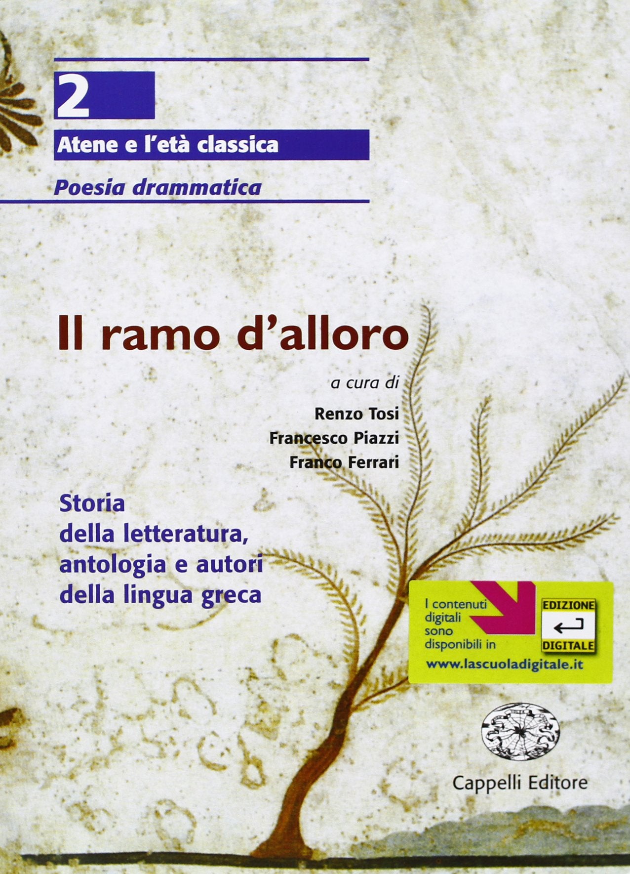 Il ramo d'alloro. Per le Scuole superiori (Vol. 2) book