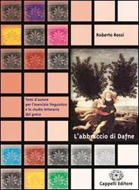 L'abbraccio di Dafne. Per la Scuola elementare book