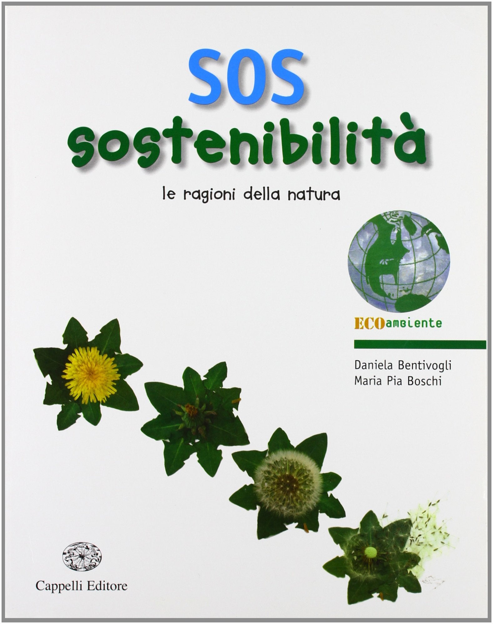 SOS sostenibilità. Le ragioni della natura. Per le Scuole superiori. Con espansione online Mathematics