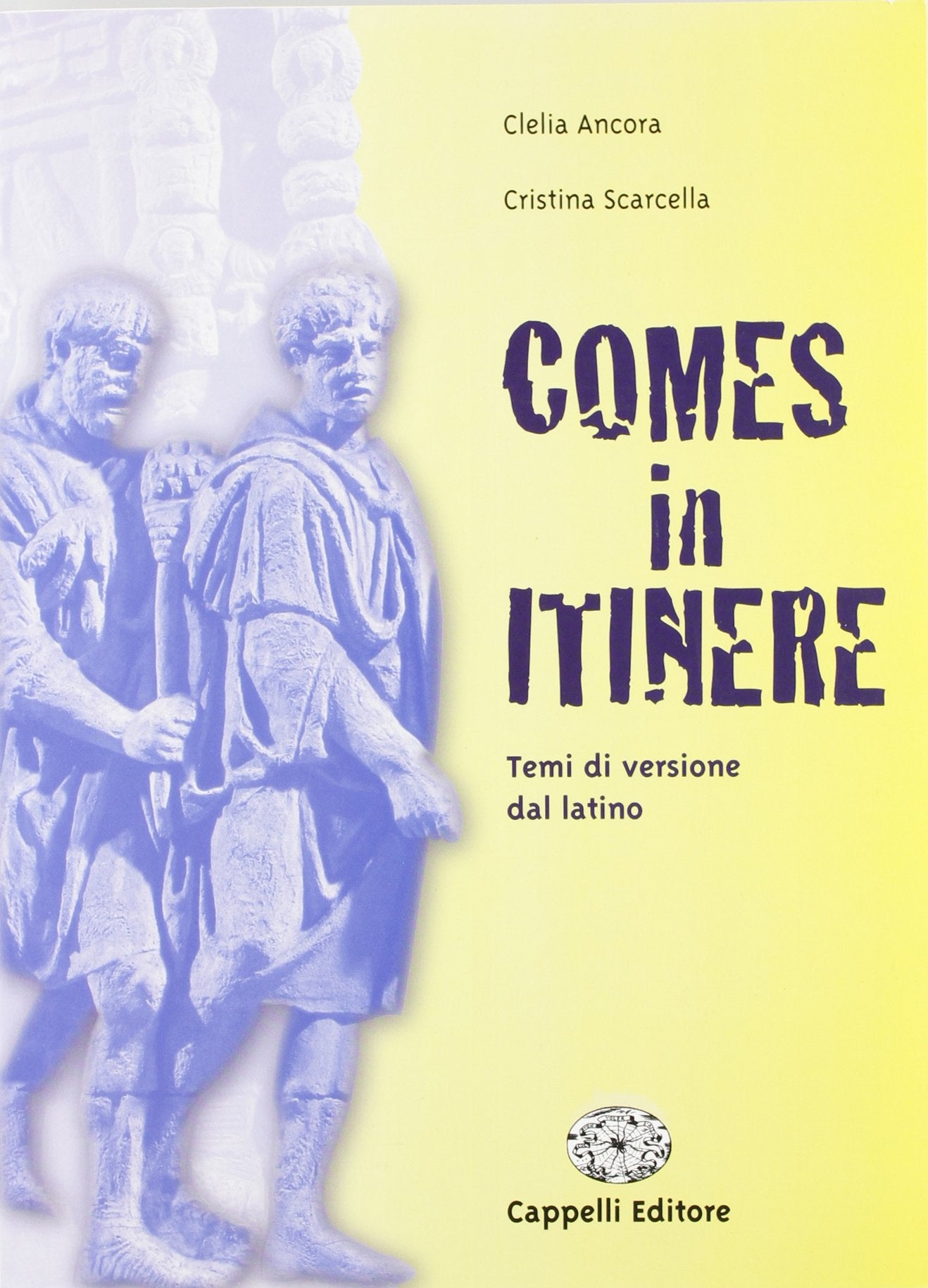 Comes in itinere. Temi di versione dal latino. Con materiali per il docente. Per i Licei e gli ist. magistrali Non-fiction