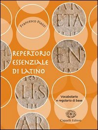 Repertorio essenziale di latino. Vocabolario e regole di base book