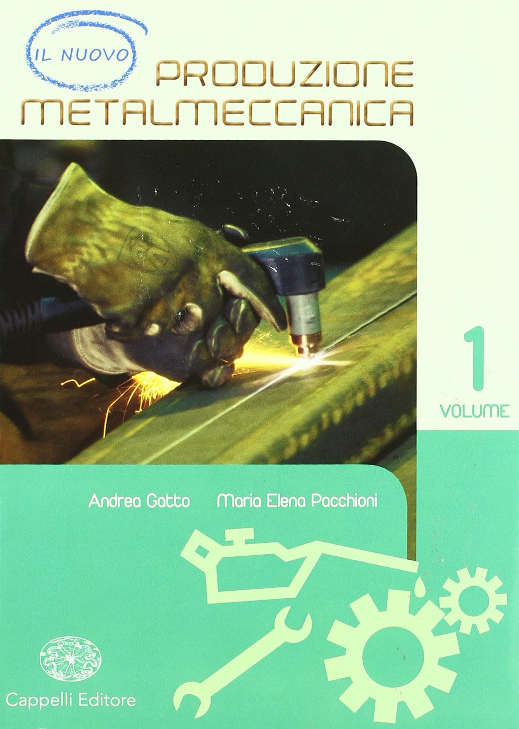 Il nuovo produzione metalmeccanica. Per gli Ist. tecnici industriali. Con espansione online (Vol. 1) book
