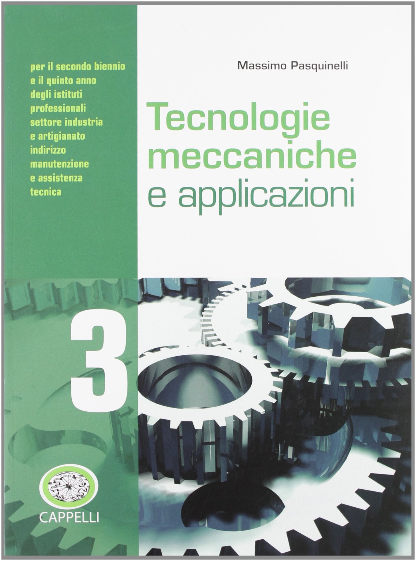 Tecnologie meccaniche e applicazioni. Per gli Ist. professionali. Con espansione online (Vol. 3) Non-fiction