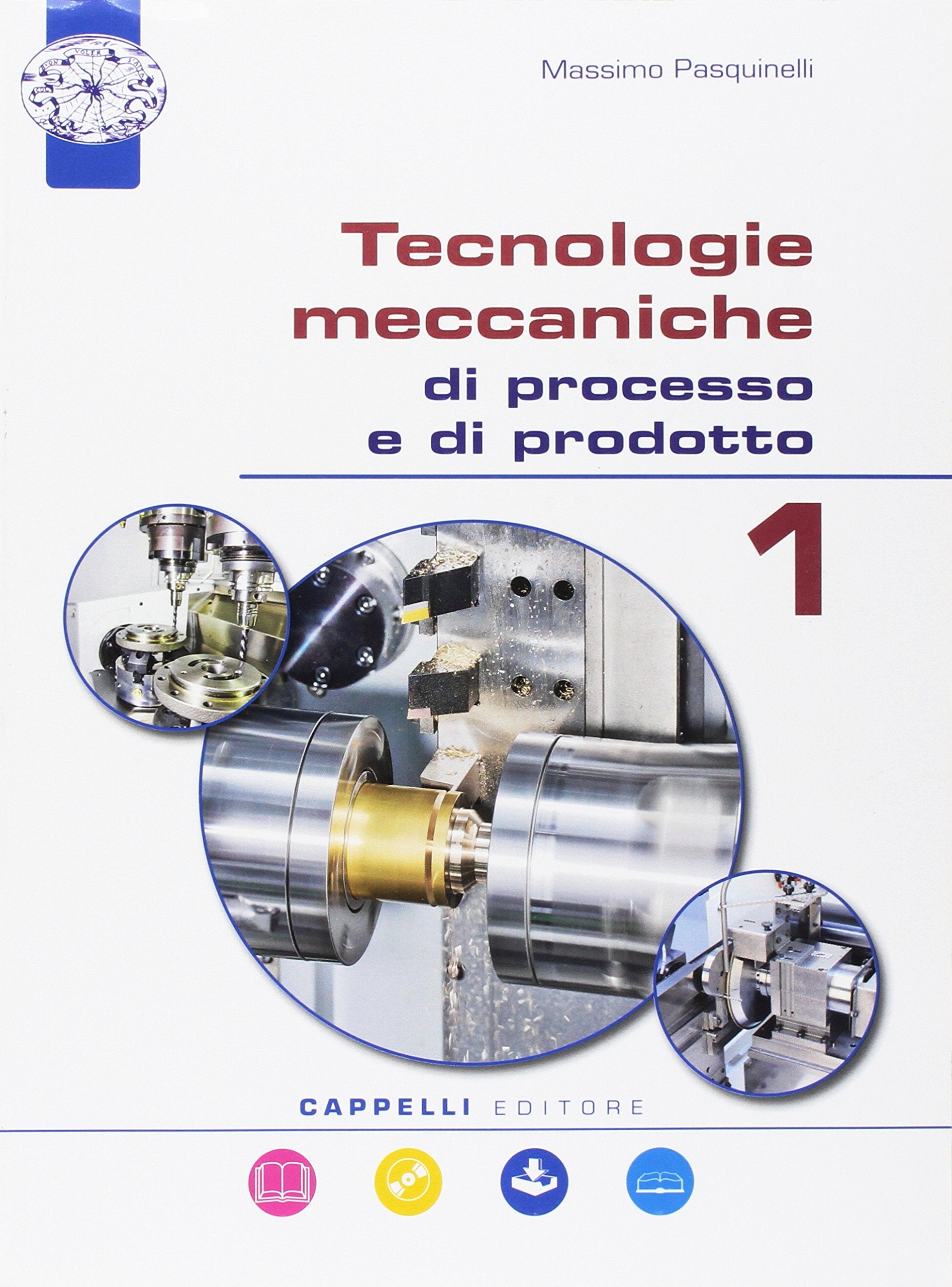 Tecnologie meccaniche di processo e di prodotto. Per gli Ist. tecnici. Con e-book. Con espansione online. Con CD-ROM (Vol. 1) Non-fiction