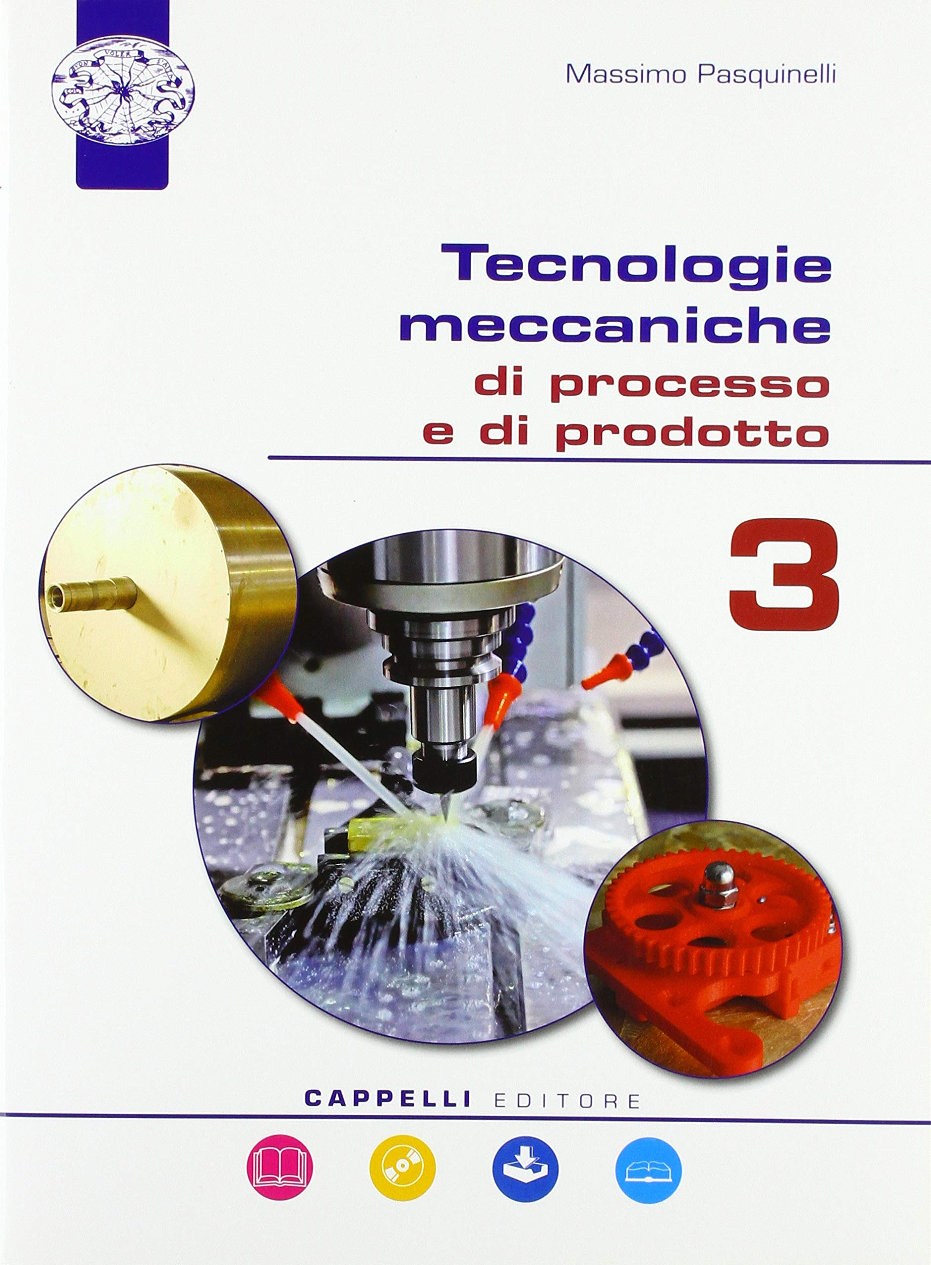 Tecnologie meccaniche di processo e prodotto. Per il triennio degli Ist. tecnici. Con ebook. Con espansione online (Vol. 3) Non-fiction