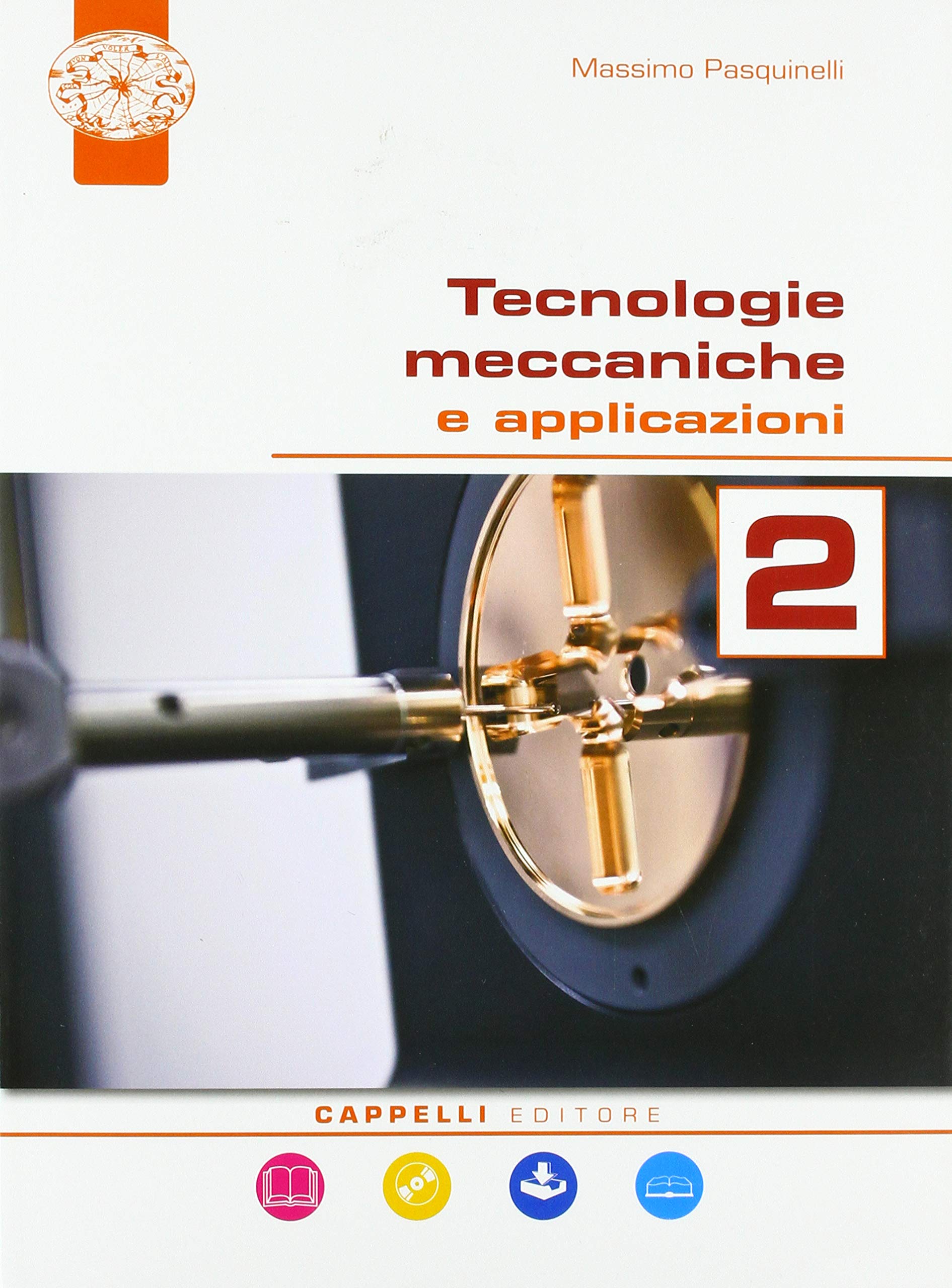 Tecnologie meccaniche e applicazioni. Per il triennio degli Ist. tecnici. Con ebook. Con espansione online (Vol. 2) Non-fiction