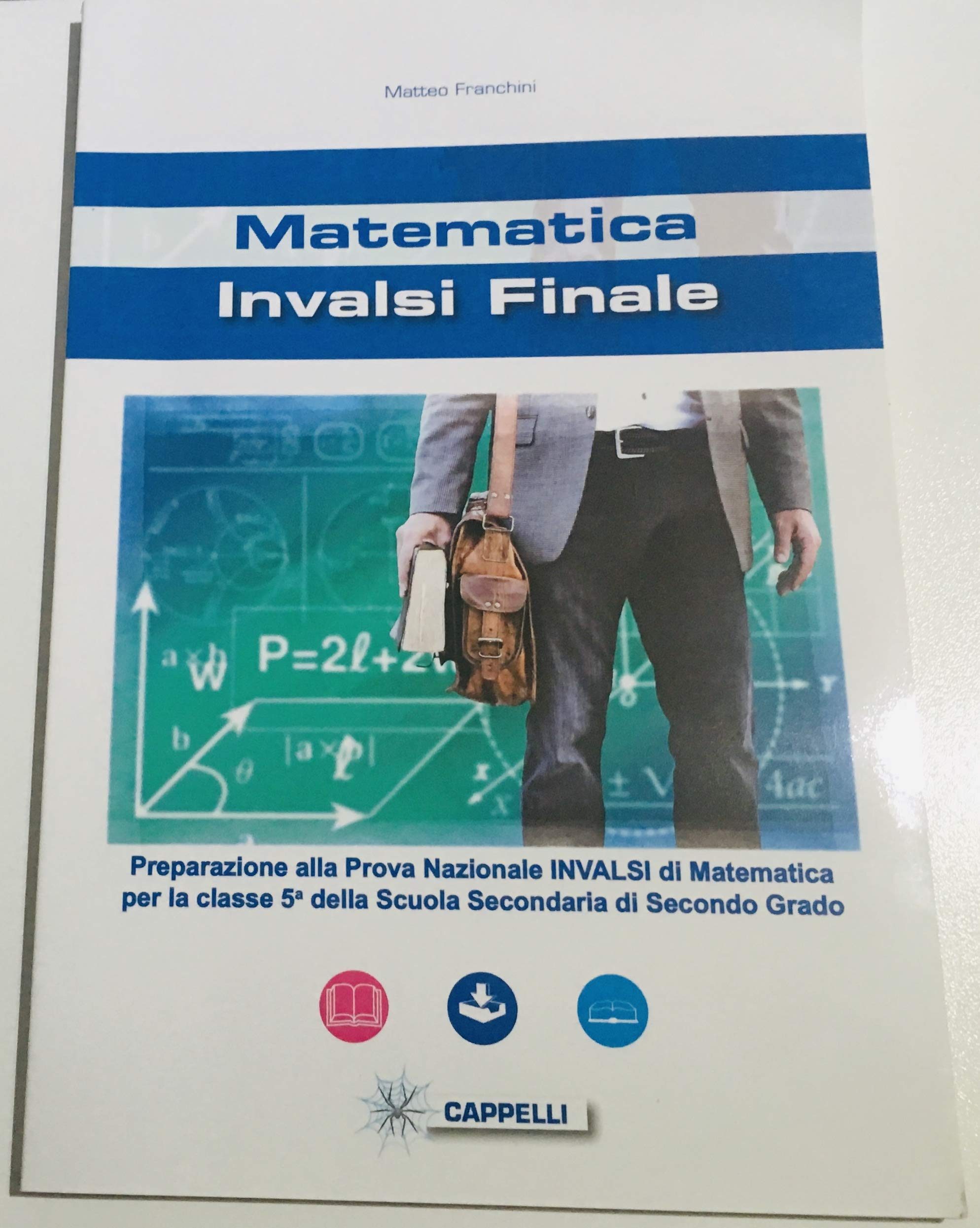 Matematica. INVALSI finale. Per le Scuole superiori Professional & Reference Books