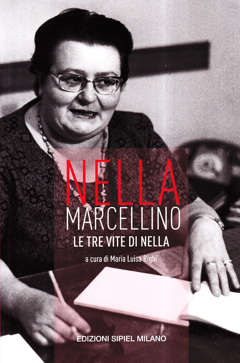 Nella Marcellino. Le tre vite di Nella book