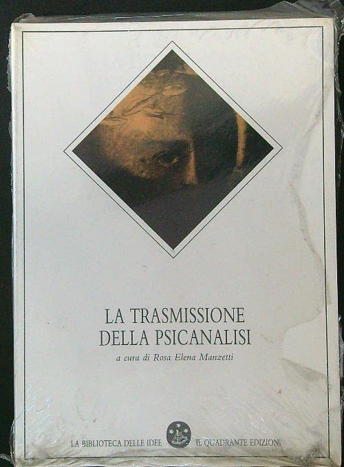 La trasmissione della psicanalisi (La biblioteca delle idee) Psychology