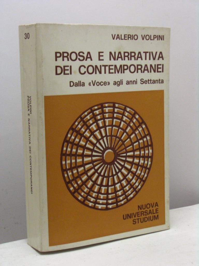 Prosa e narrativa dei contemporanei. Dalla «Voce» agli anni settanta book