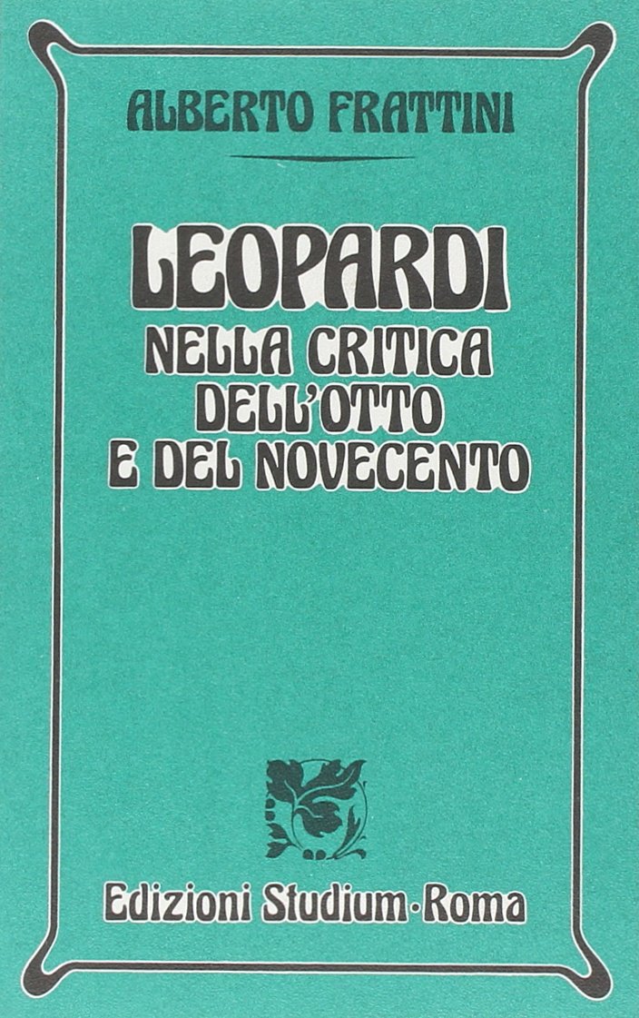 Leopardi nella critica dell'Otto e Novecento book