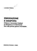 Emigrazione e diaspora. Chiesa e lavoratori italiani in Svizzera e in Germania fino alla prima guerra mondiale (Cultura) Books