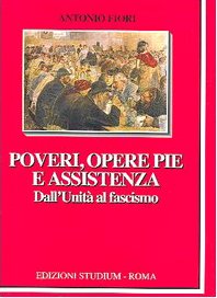 Poveri, opere pie e assistenza. Dall'unità al fascismo book