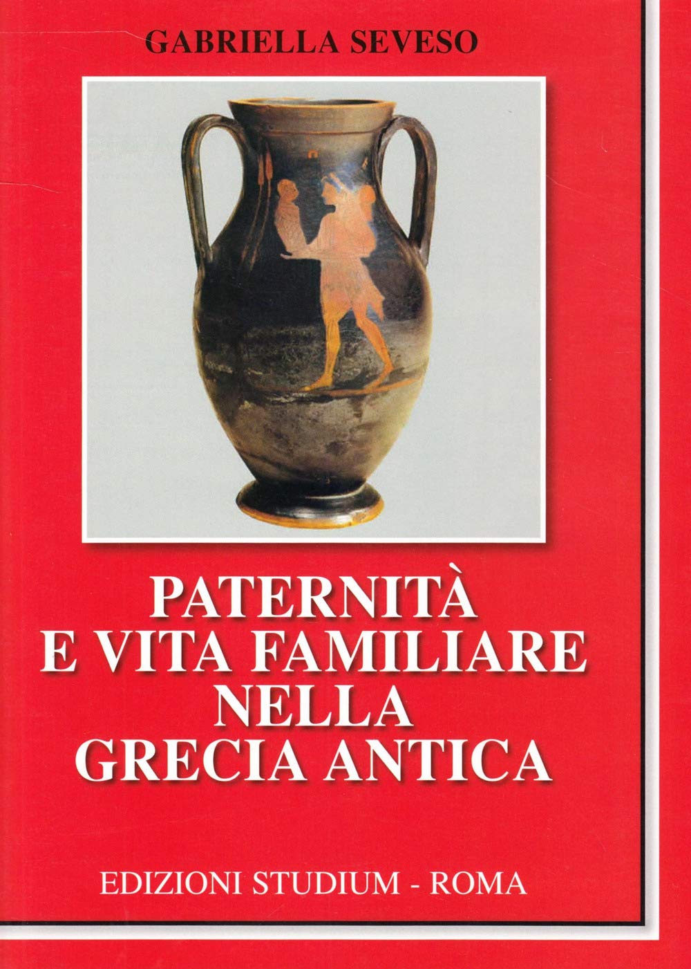 Paternità e vita familiare nella Grecia antica book