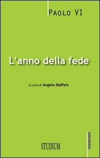 L'anno della fede (Universale) Religion & Esotericism