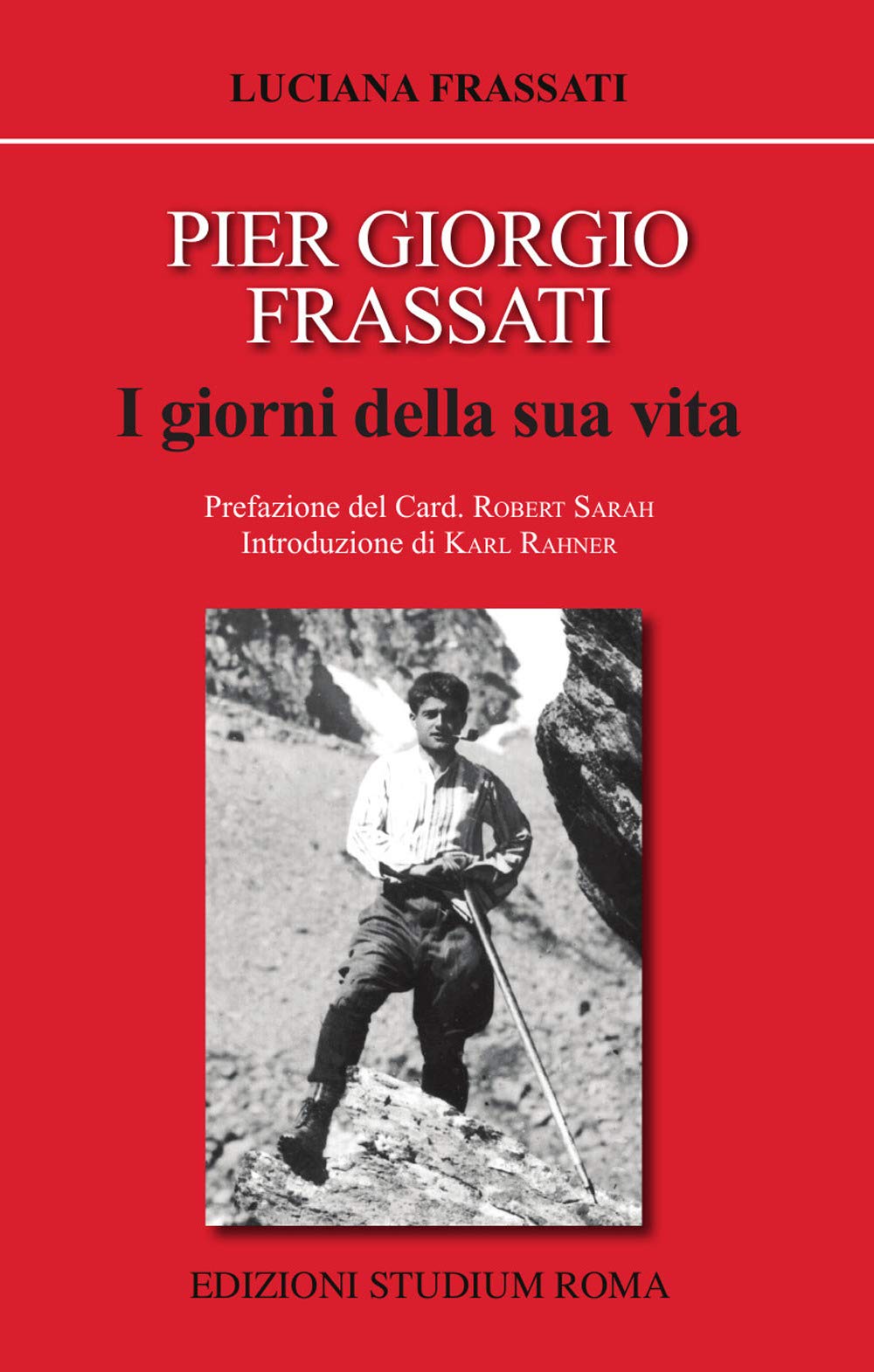 Pier Giorgio Frassati. I giorni della sua vita book