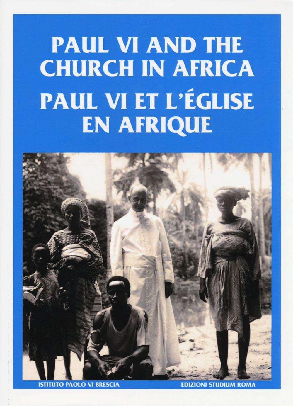 PAUL VI AND CHURCH IN AFRICA Religion & Esotericism