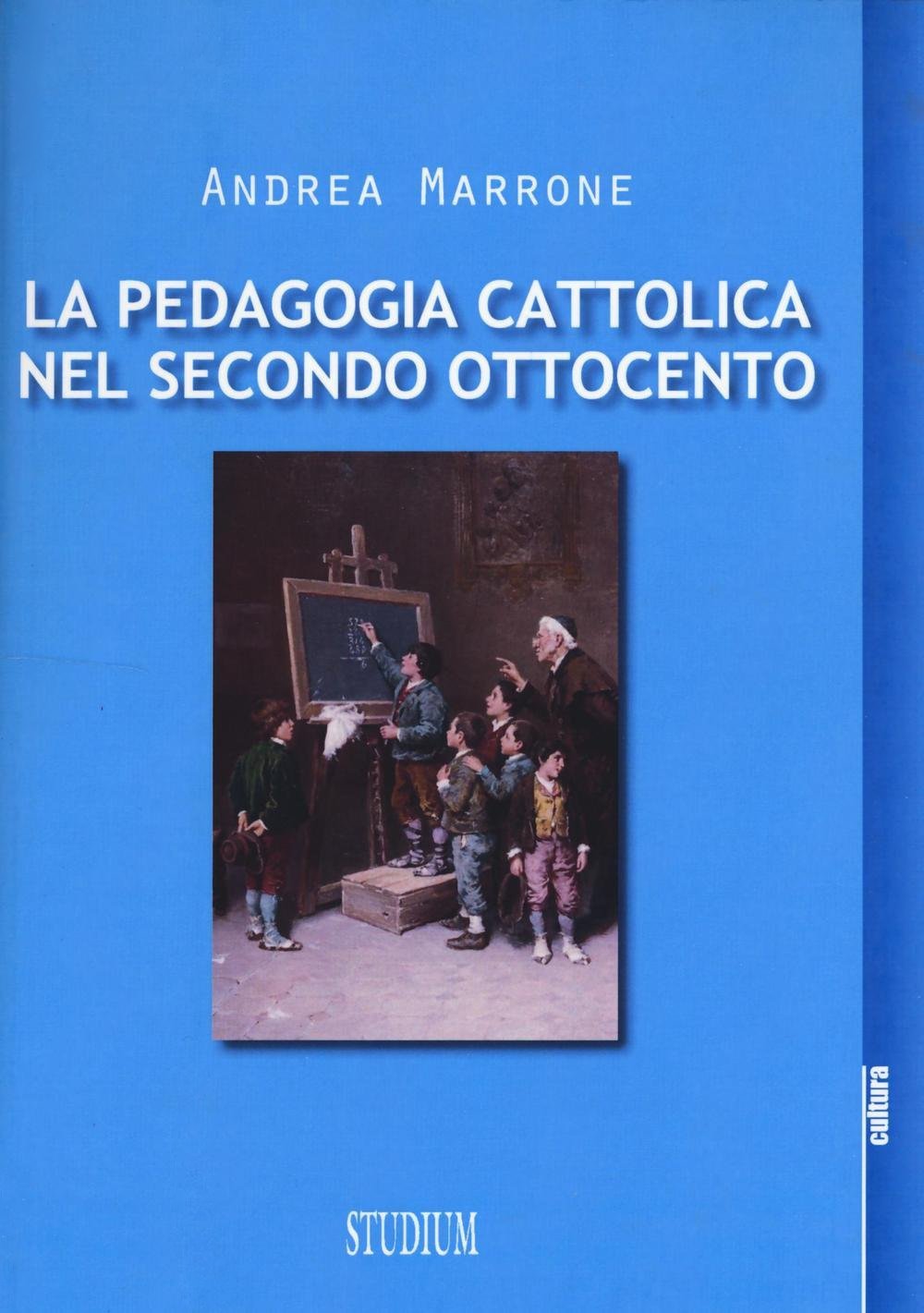La pedagogia cattolica nel secondo Ottocento (Cultura) Education & Training