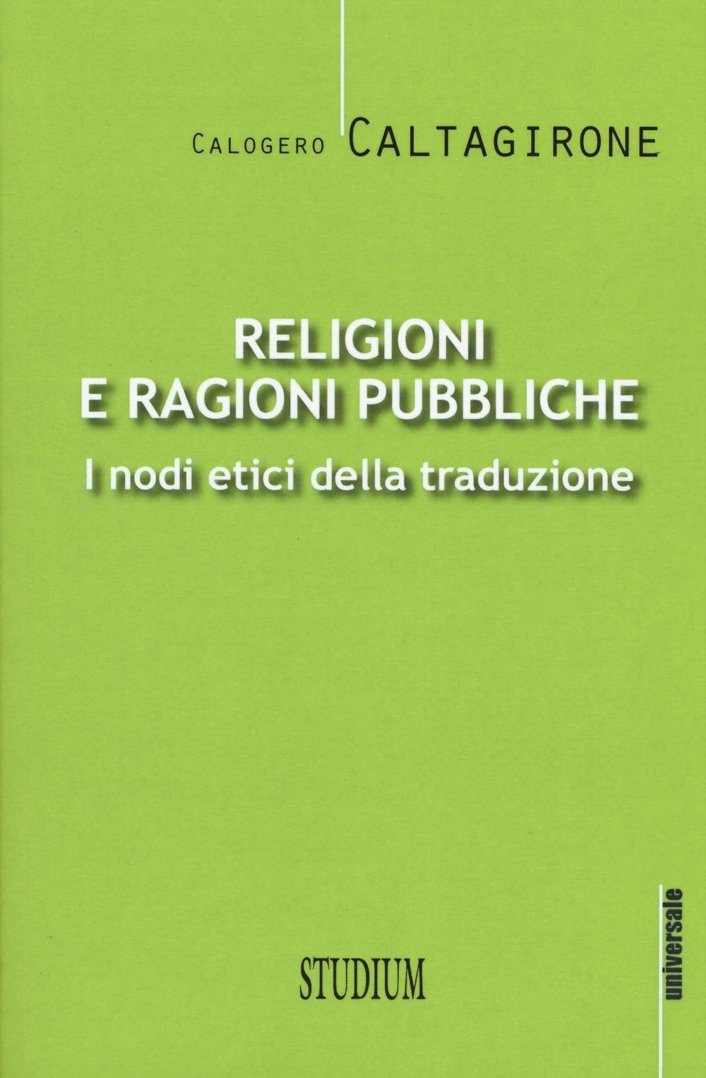 Religioni e ragioni pubbliche. I nodi etici della traduzione book