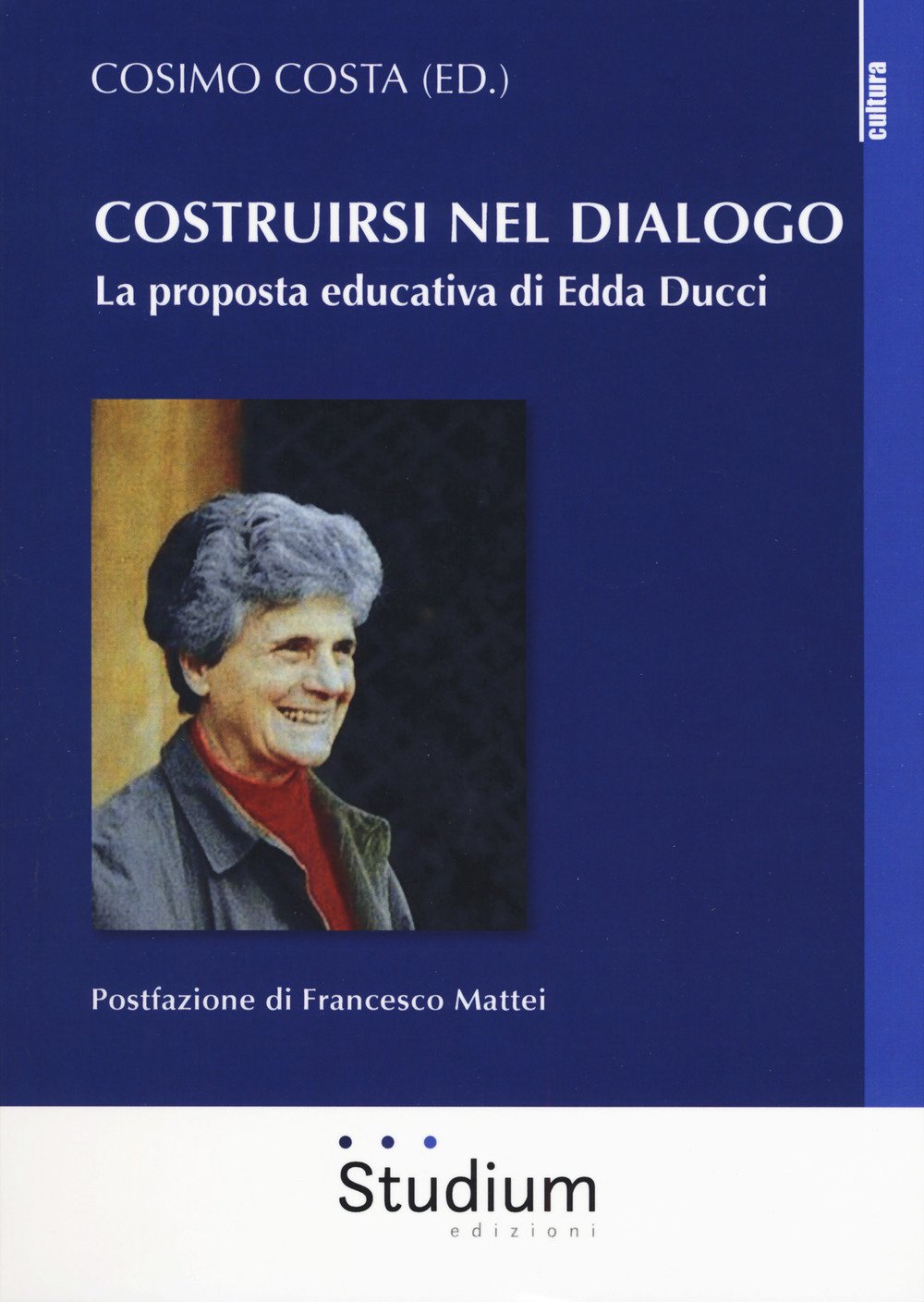 Costruirsi nel dialogo. La proposta educativa di Edda Ducci book