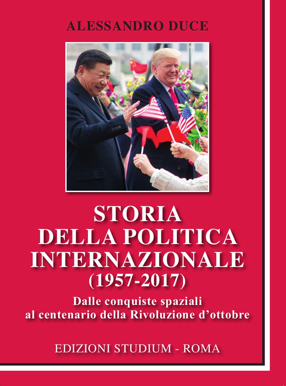 Storia della politica internazionale (1957-2017) Politics & History
