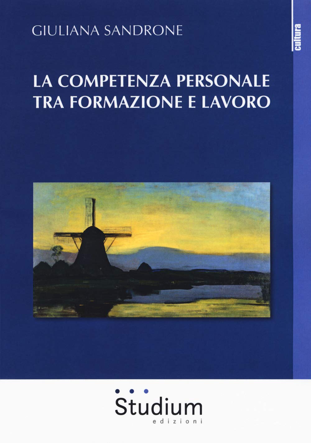 La Competenza Personale Tra Formazione E Lavoro (Cultura) Business, Finance & Career