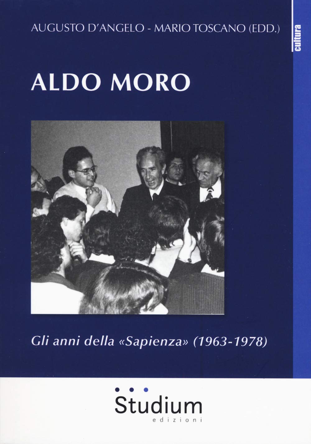 Aldo Moro. Gli anni della «Sapienza» (1963-1978) book