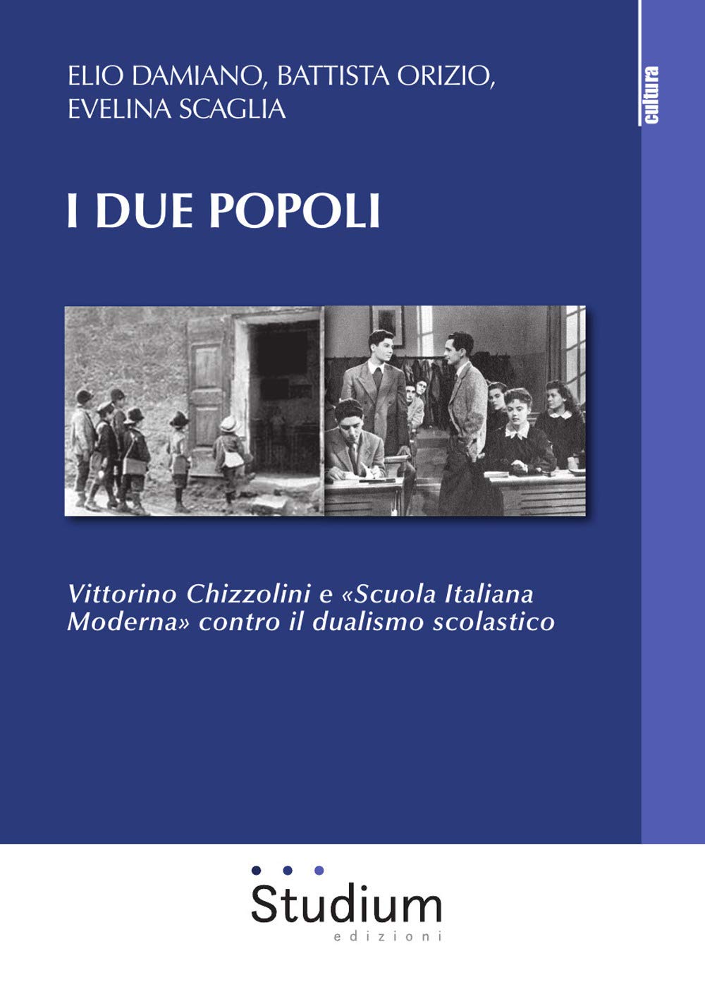 I due popoli. Vittorino Chizzolini e «Scuola Italiana Moderna» contro il dualismo scolastico book