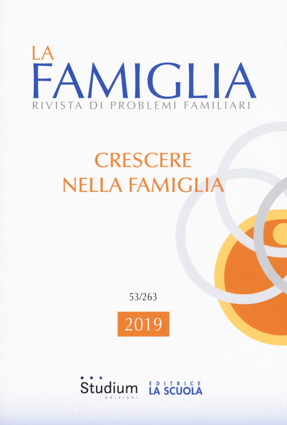 La famiglia. Rivista di problemi familiari (2019) (Vol. 53) Partnership & Love