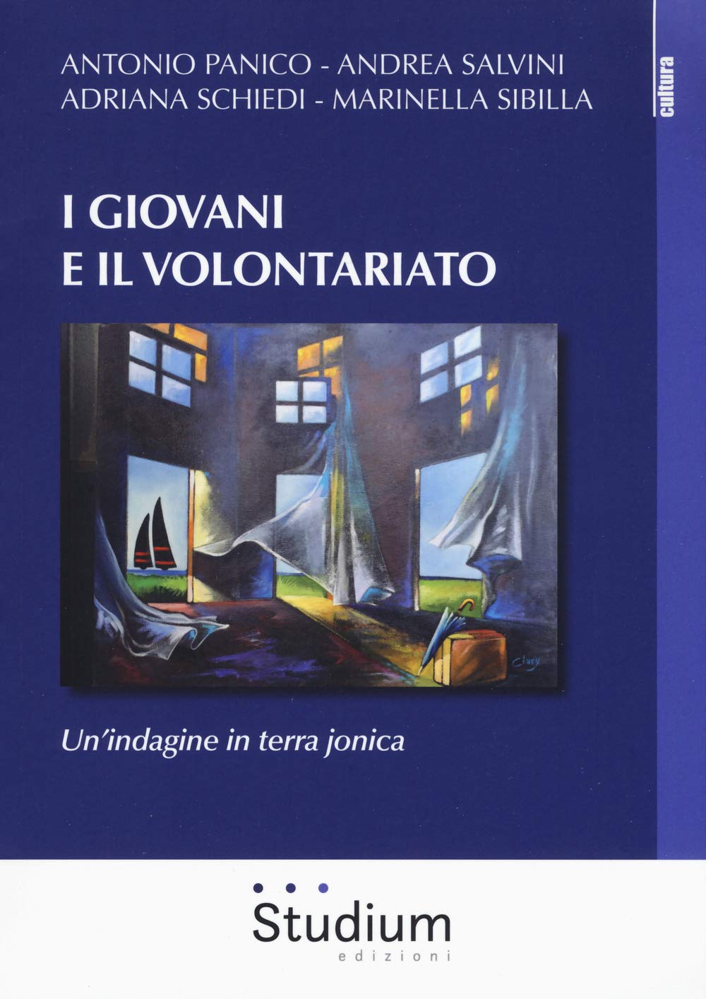 I giovani e il volontariato. Un'indagine in terra jonica (Cultura) Books