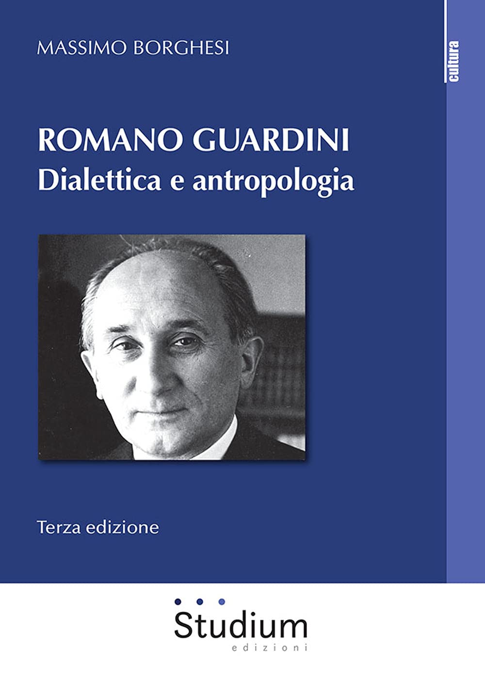 Romano Guardini. Dialettica e antropologia. Nuova ediz. book