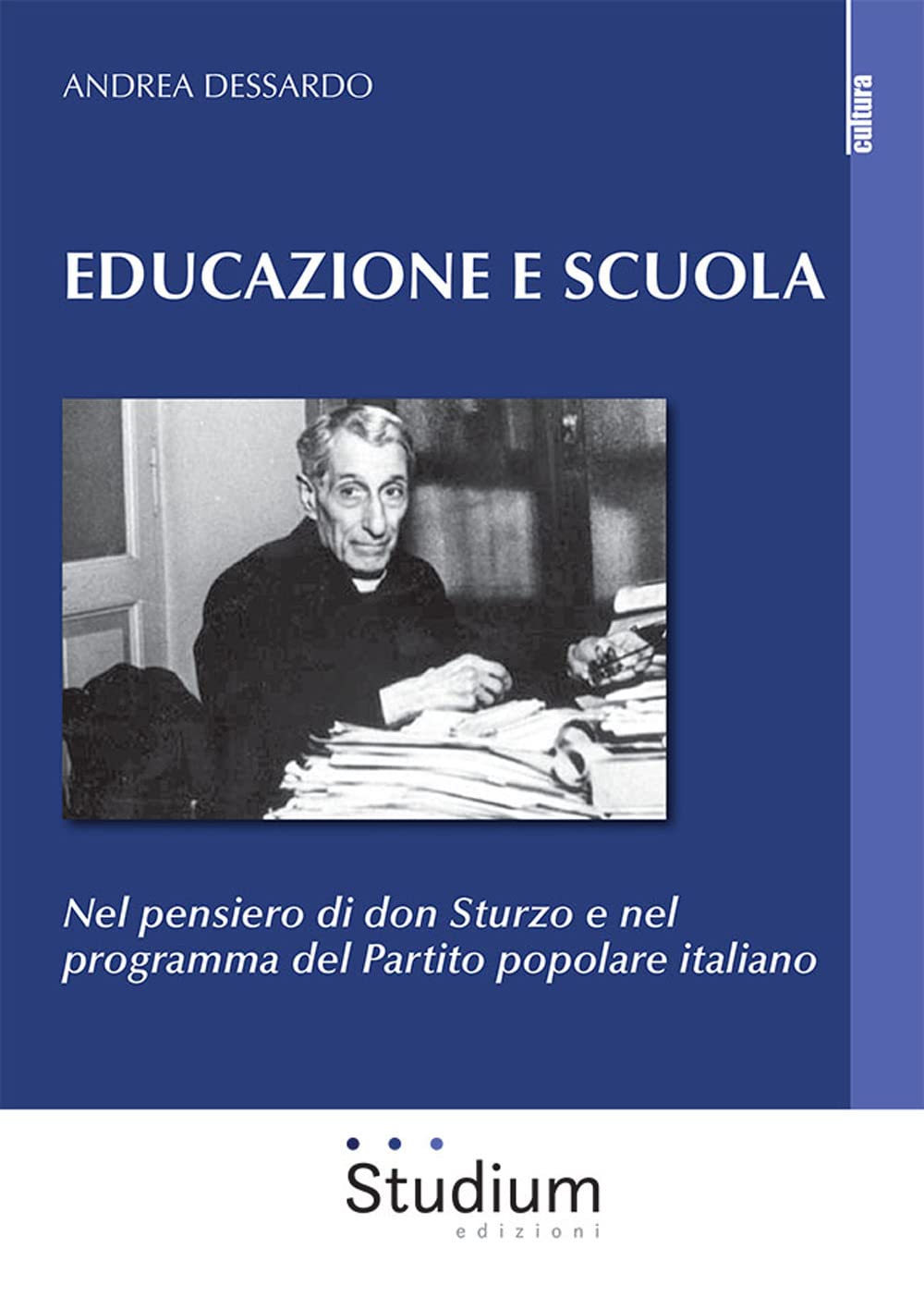 Educazione e scuola. Nel pensiero di don Sturzo e nel programma del Partito popolare italiano book