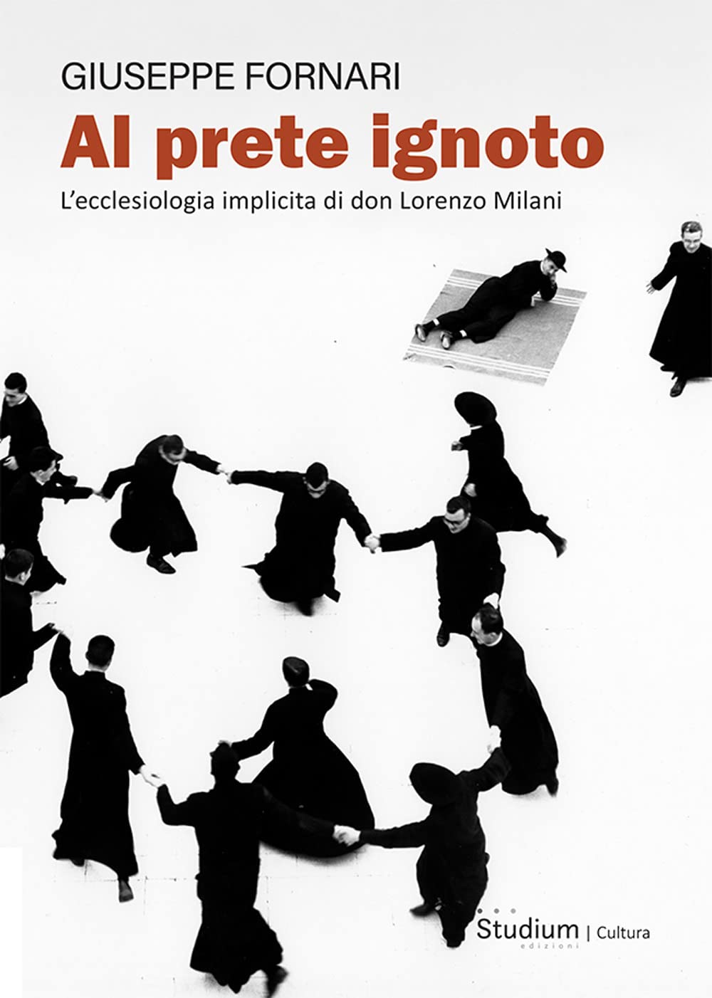 Al prete ignoto. L’ecclesiologia implicita di don Lorenzo Milani book