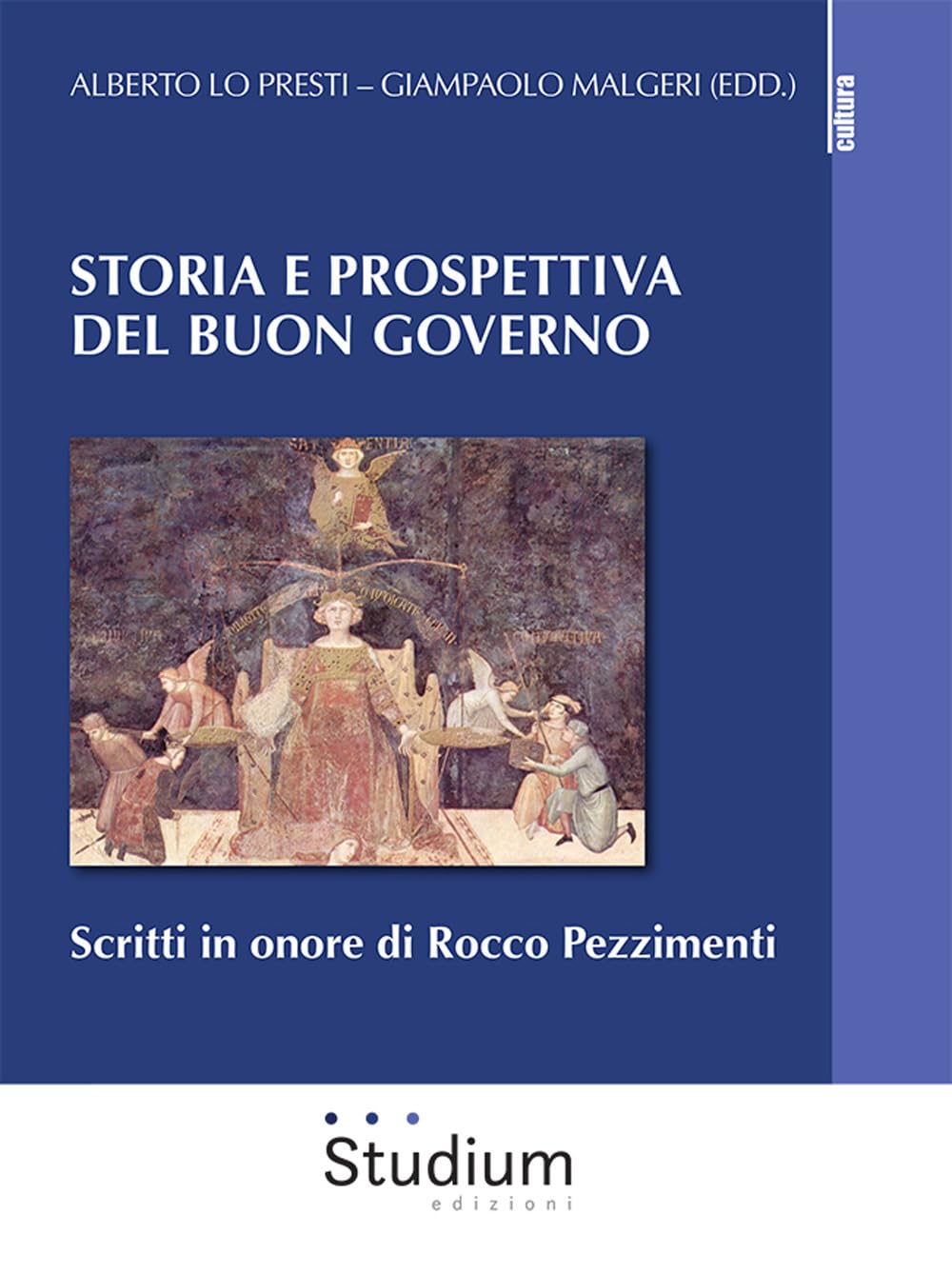 Storia e prospettiva del buon governo. Scritti in onore di Rocco Pezzimenti book