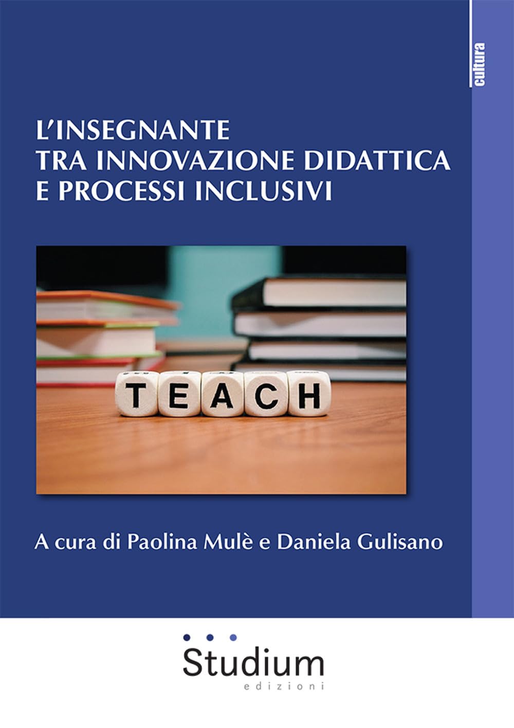 L'insegnante tra innovazione didattica e processi inclusivi book