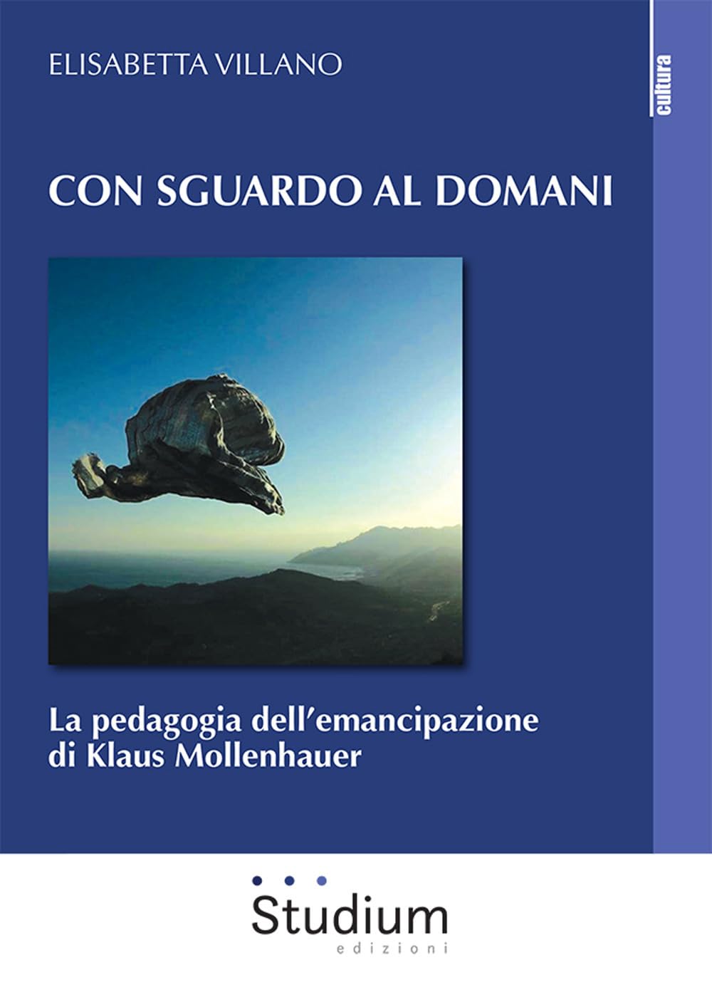 Con sguardo al domani. La pedagogia dell’emancipazione di Klaus Mollenhauer book