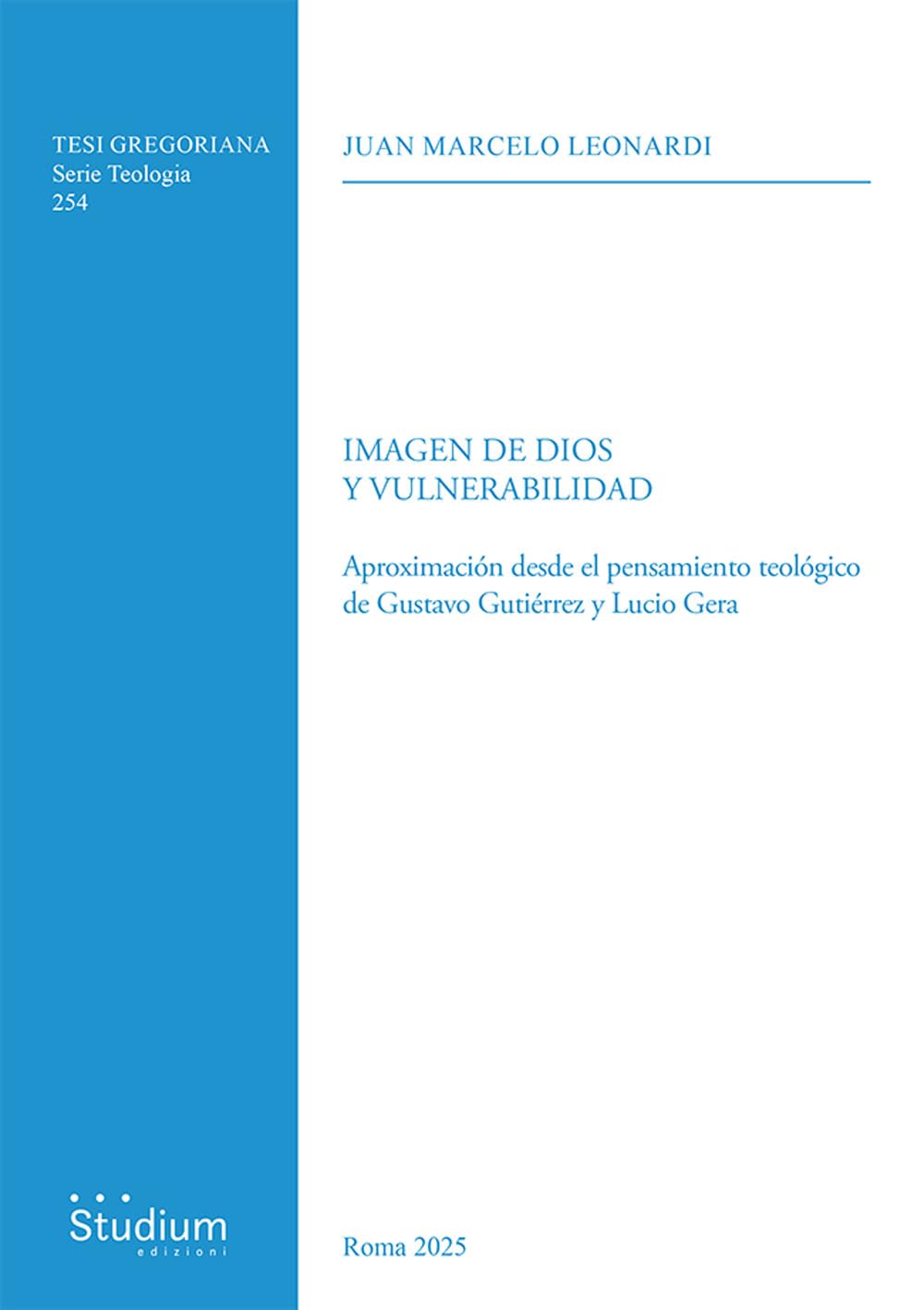 Imagen de Dios y vulnerabilidad. Aproximación desde el pensamiento teológico de Gustavo Gutiérrez y Lucio Gera book