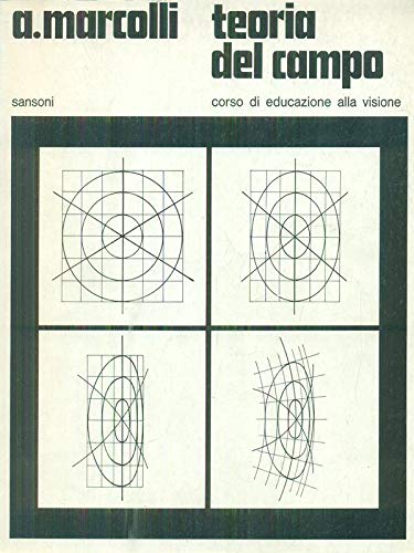 Teoria del campo. Per le Scuole superiori (Vol. 1) Non-fiction