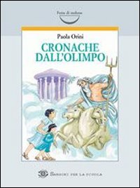 Cronache dall'Olimpo. Per la Scuola media book