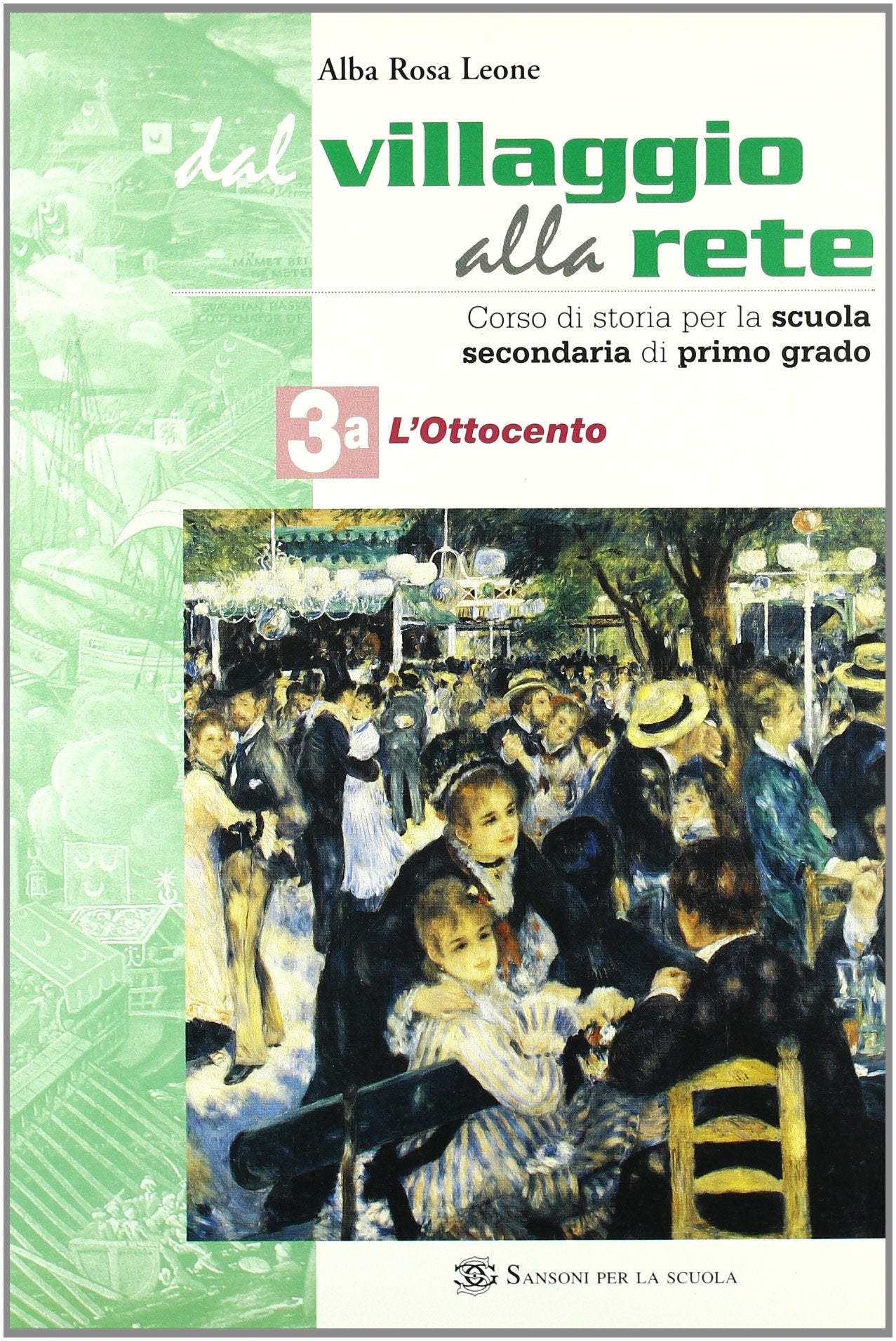 Dal villaggio alla rete. Vol. 3A. Per la Scuola media Non-fiction