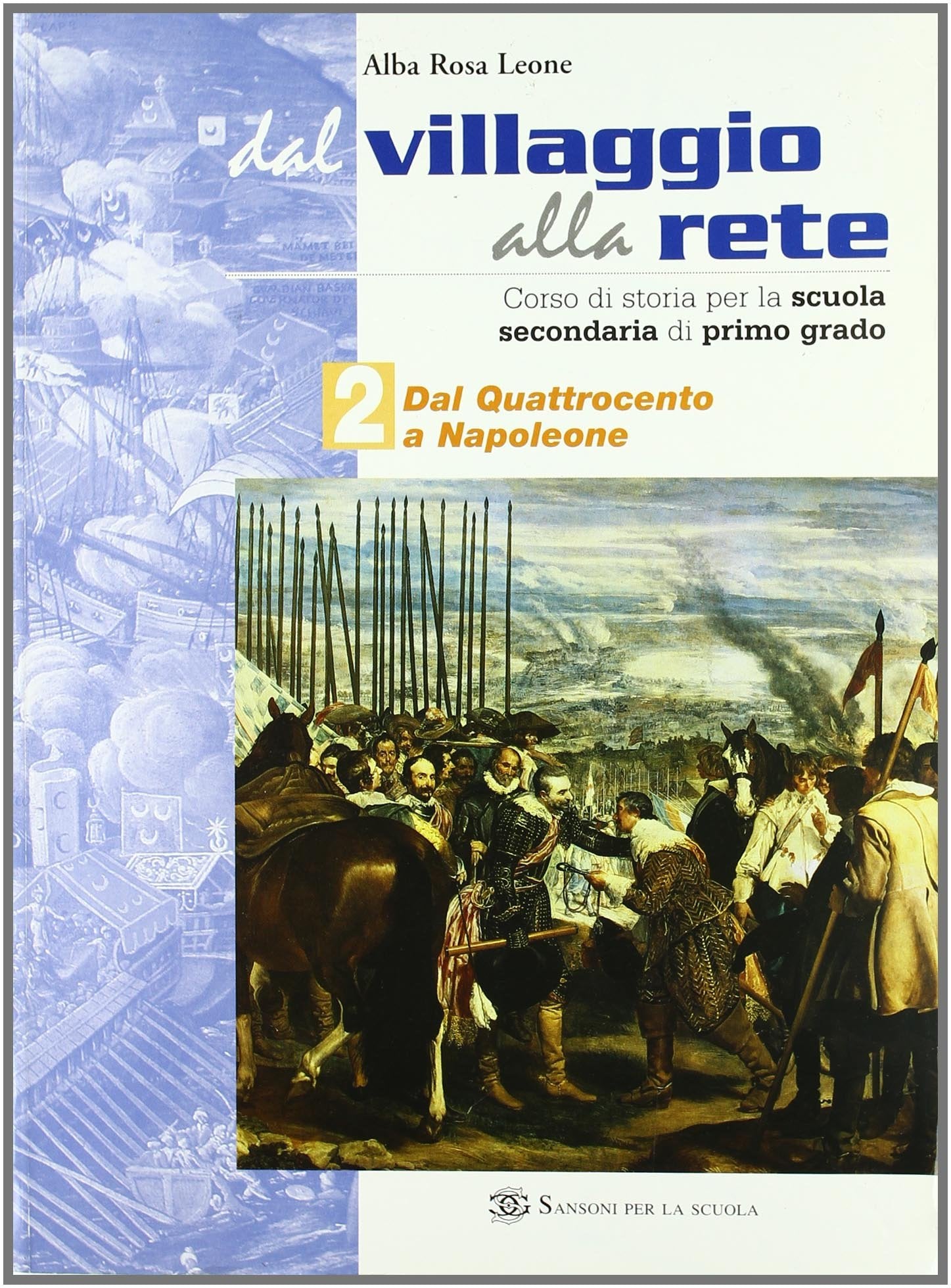 Dal villaggio alla rete. Per la Scuola media (Vol. 2) Non-fiction